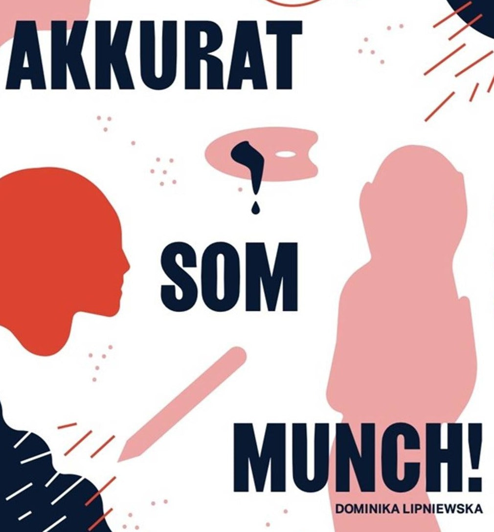 Akkurat som Munch