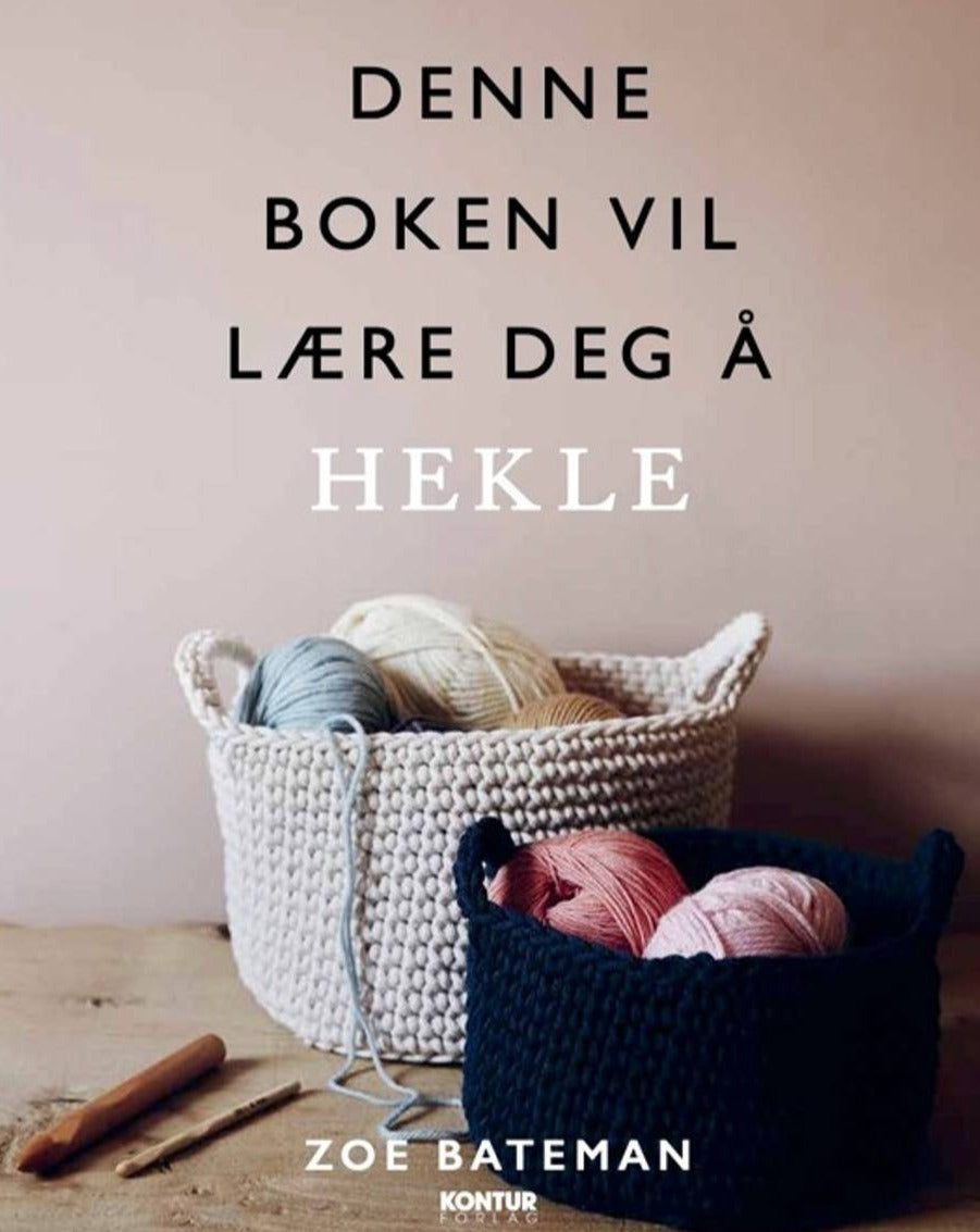 Denne boken vil lære deg å hekle