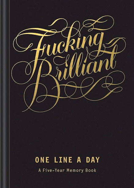 Fucking Brilliant One Line a Day
