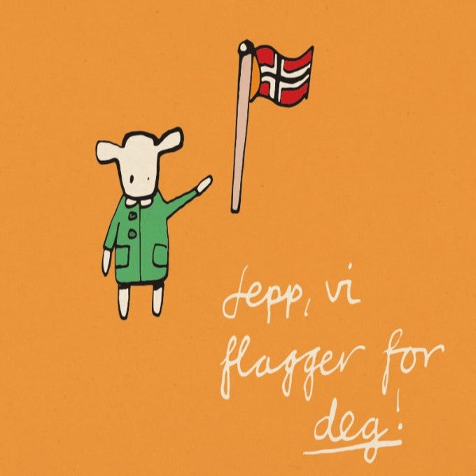 Jepp! Vi flagger for deg