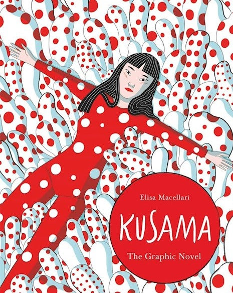 Kusama: A Graphic Biography