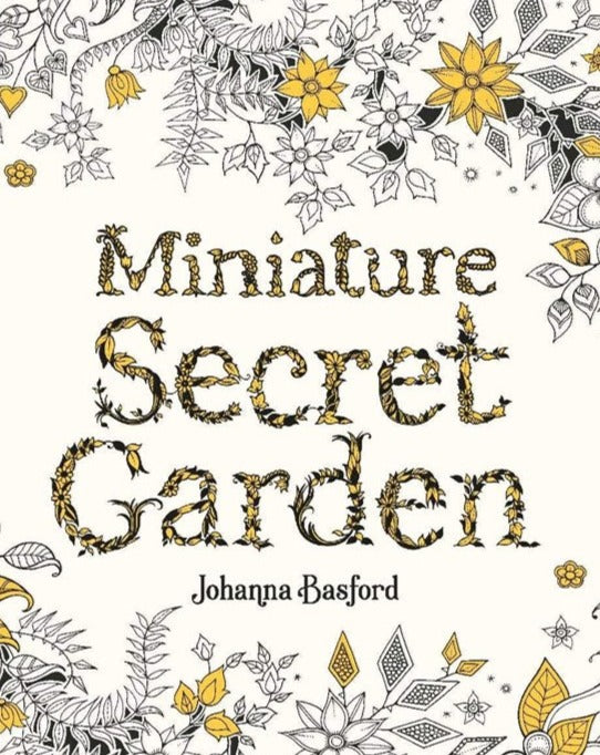 Secret Garden: An Inky Treasure Hunt and Colouring Book